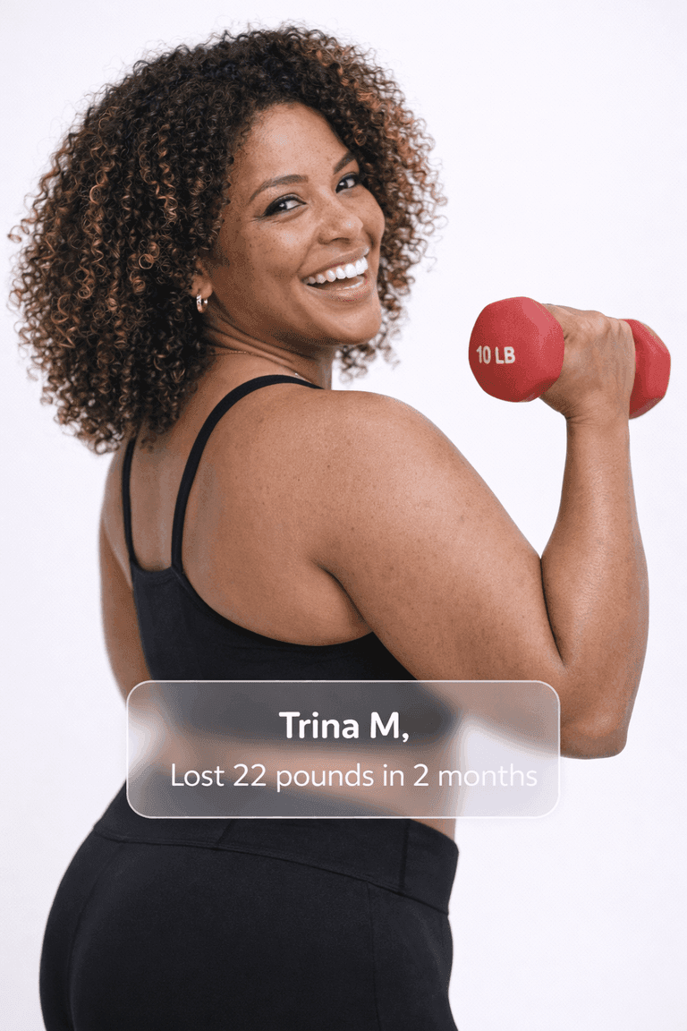 Trina M, lost 22 pounds in 2 months